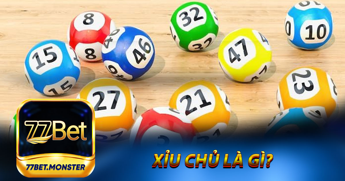 Xỉu chủ là gì?